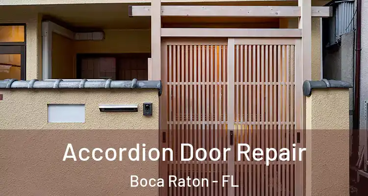  Accordion Door Repair Boca Raton - FL