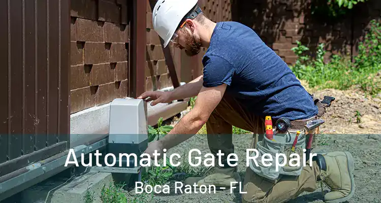 Automatic Gate Repair Boca Raton - FL