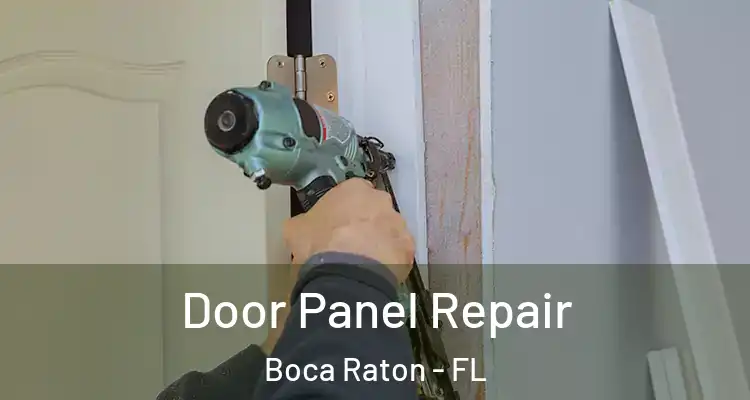  Door Panel Repair Boca Raton - FL