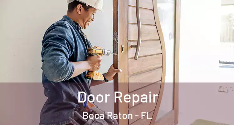  Door Repair Boca Raton - FL