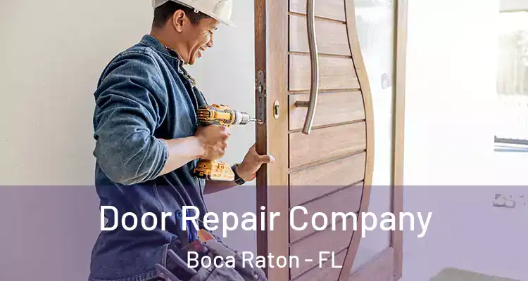  Door Repair Company Boca Raton - FL