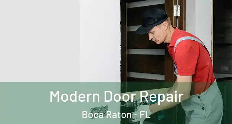  Modern Door Repair Boca Raton - FL