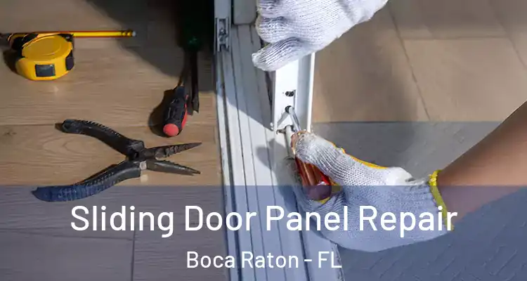  Sliding Door Panel Repair Boca Raton - FL