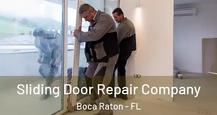  Sliding Door Repair Company Boca Raton - FL