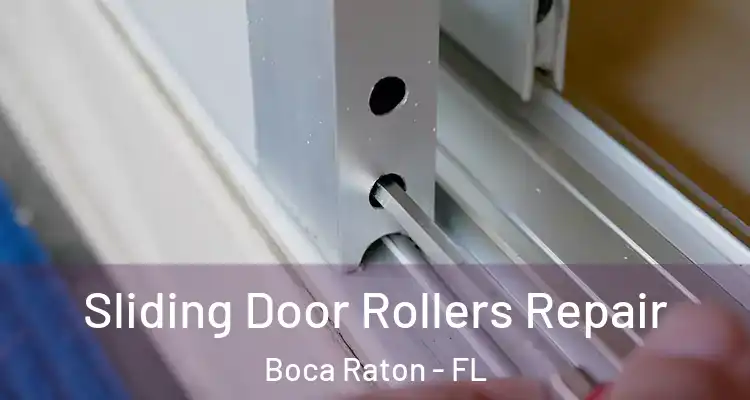  Sliding Door Rollers Repair Boca Raton - FL