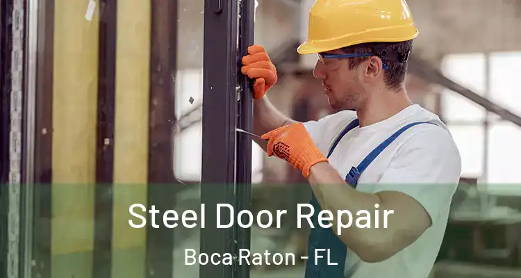  Steel Door Repair Boca Raton - FL